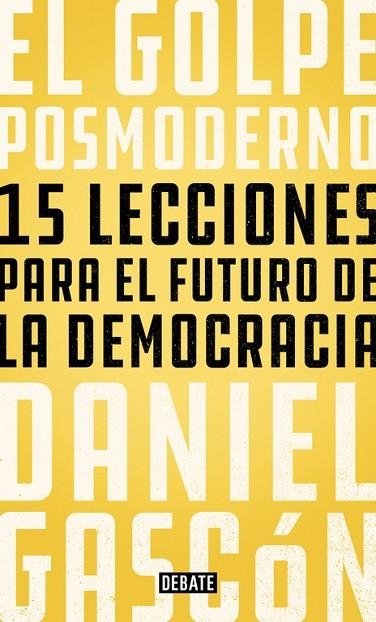 EL GOLPE POSMODERNO | 9788499928685 | GASCON,DANIEL