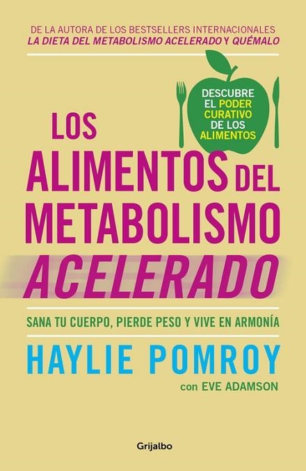 LOS ALIMENTOS DEL METABOLISMO ACELERADO,SANA TU CUERPO PIERDE PESO... | 9788425355875 | HAYLIE POMROY