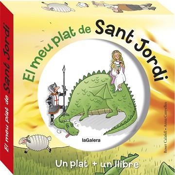 EL MEU PLAT DE SANT JORDI I EL DRAC + PLAT | 9788424662899 | CALAFELL,ROSER/ CANYELLAS,ANNA