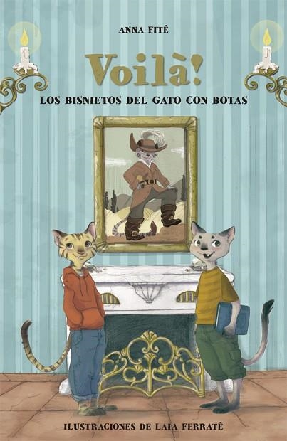 VOILA! LOS BISNIETOS DEL GATO CON BOTAS | 9788424662837 | FITE,ANNA/  FERRATE,LAIA