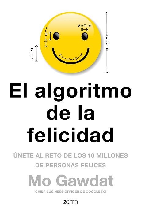 EL ALGORITMO DE LA FELICIDAD. UNETE AL RETO DE LOS 10 MILLONES DE PERSONAS FELICES | 9788408180920 | GAWDAT, MO