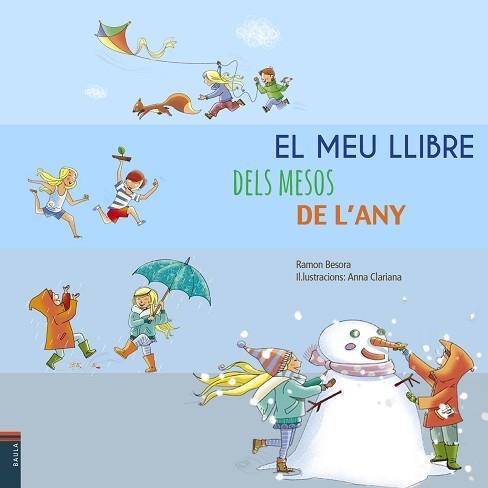 MEU LLIBRE DELS MESOS DE L,ANY | 9788447928248 | BESORA,RAMON CLARIANA,ANNA