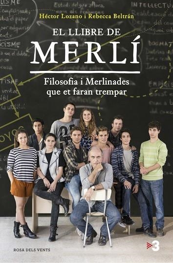 LLIBRE DE MERLI. FILOSOFIA I MERLINADES QUE ET FARAN TREMPAR | 9788416430369 | LOZANO,HECTOR