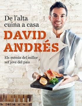 DE L'ALTA CUINA A CASA | 9788466423632 | ANDRéS MORERA, DAVID