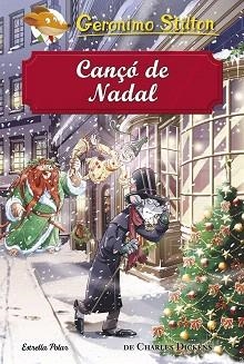 CANçó DE NADAL | 9788491373872 | STILTON, GERONIMO/DICKENS,CHARLES