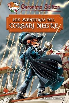 LES AVENTURES DEL CORSARI NEGRE | 9788491374688 | STILTON, GERONIMO / EMILIO SALGARI