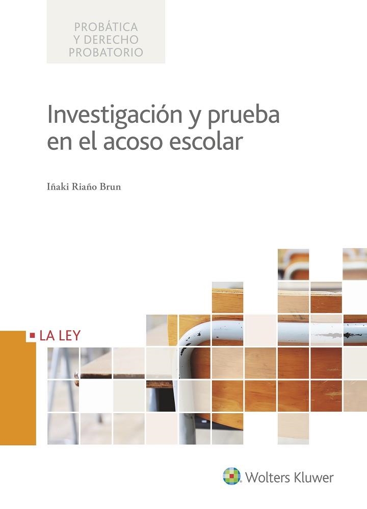 INVESTIGACION Y PRUEBA EN EL ACOSO ESCOLAR | 9788490206713 | RIAÑO BRUN,IÑAKI