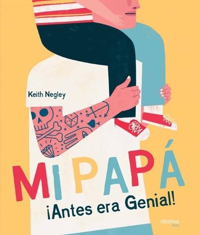 MI PAPÁ ¡ANTES ERA GENIAL! | 9788416500710