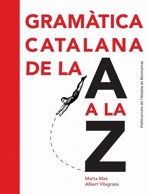 GRAMATICA CATALANA DE LA A A LA Z | 9788498835243 | MAS PRATS,MARTA VILAGRASA GRANDIA,ALBERT