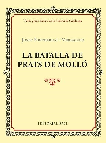 LA BATALLA DE PRATS DE MOLLó | 9788417183028 | FONTBERNAT I VERDAGUER, JOSEP