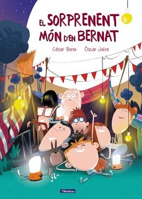 EL SORPRENENT MóN D'EN BERNAT | 9788448848552 | CéSAR BONA/ÓSCAR JULVE