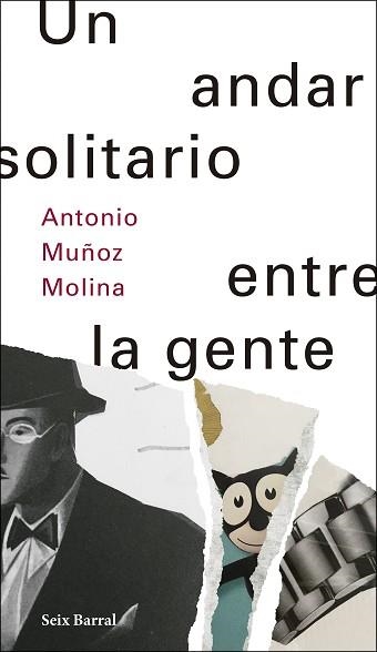 UN ANDAR SOLITARIO ENTRE LA GENTE | 9788432233500 | MUñOZ MOLINA, ANTONIO