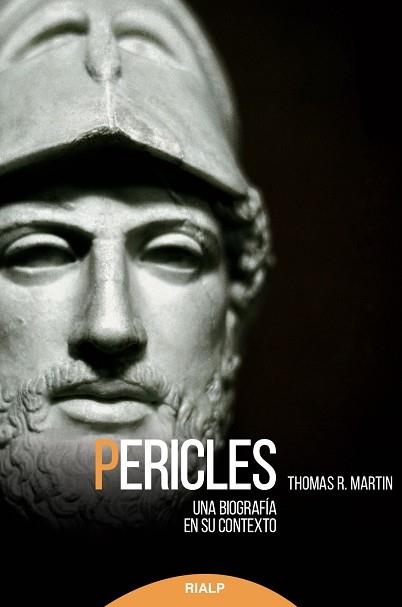 PERICLES. UNA BIOGRAFÍA EN SU CONTEXTOM | 9788432149283 | MARTIN, THOMAS R.