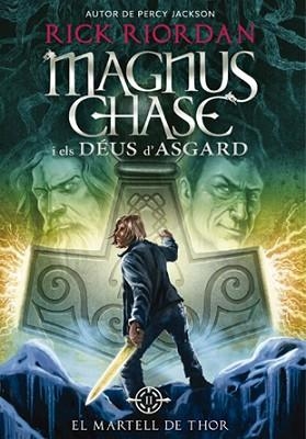 MARTELL DE THOR. MAGNUS CHASE I ELS DEUS D´ASGARD 2 | 9788424659325 | RIORDAN, RICK