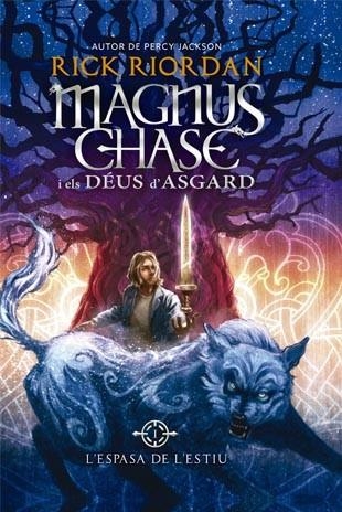 L,ESPASA DE L,ESTIU. MAGNUS CHASE I ELS DEUS D´ASGARD 1 | 9788424656614 | RIORDAN,RICK