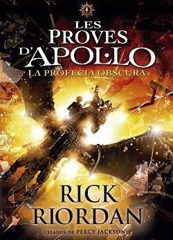 LA PROFECIA OBSCURA. LES PROVES D´APOL.LO 2 | 9788424661717 | RIORDAN, RICK