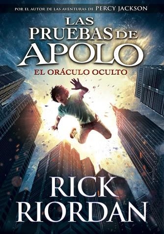 EL ORACULO OCULTO. LAS PRUEBAS DE APOLO 1 | 9788490435847 | RIORDAN,RICK