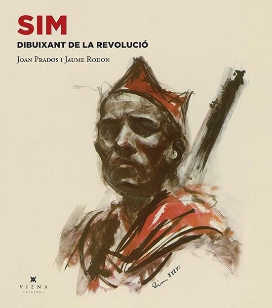 SIM, DIBUIXANT DE LA REVOLUCIó | 9788483309889 | PRADOS, JUAN/RODON, JAUME