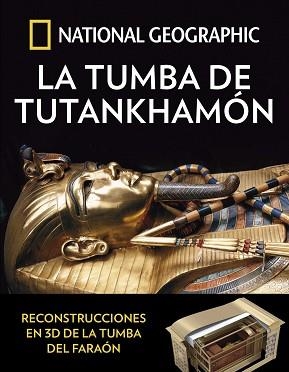 LA TUMBA DE TUTANKHAMÓN | 9788482986999 | GEOGRAPHIC , NATIONAL