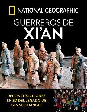 LOS GUERREROS DE XI'AN | 9788482987026 | GEOGRAPHIC , NATIONAL