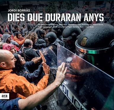 DIES QUE DURARAN ANYS | 9788416915446 | BORRAS,JORDI