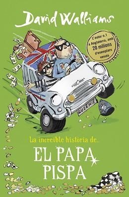 LA INCREïBLE HISTòRIA DE... EL PAPA PISPA | 9788490439555 | DAVID WALLIAMS