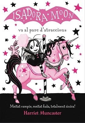 ISADORA MOON VA AL PARC D'ATRACCIONS | 9788420487755 | HARRIET MUNCASTER