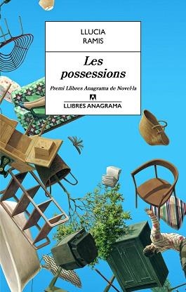 LES POSSESSIONS (PREMI LLIBRES ANAGRAMA DE NOVEL-LA) | 9788433915559 | RAMIS, LLUCIA