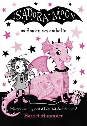 LA ISADORA MOON ES FICA EN UN EMBOLIC  | 9788420487458 | HARRIET MUNCASTER