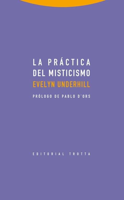 PRACTICA DEL MISTICISMO | 9788498795844 | UNDERHILL,EVELYN