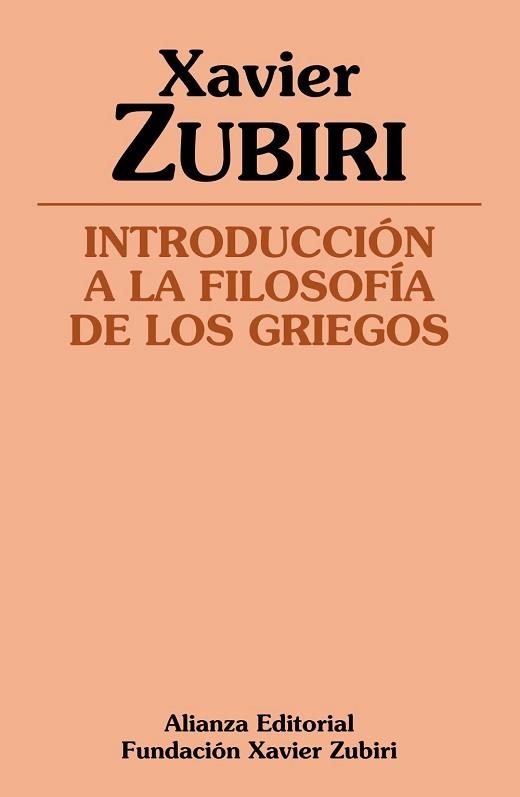 INTRODUCCIóN A LA FILOSOFíA DE LOS GRIEGOS | 9788491810162 | ZUBIRI, XAVIER