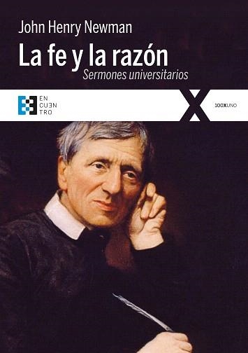 LA FE Y LA RAZÓN QUINCE SERMONES PUBLICADOS ANTE LA UNIVERSIDAD DE OXFORD (1826-1843) | 9788490551912 | NEWMAN, JOHN HENRY