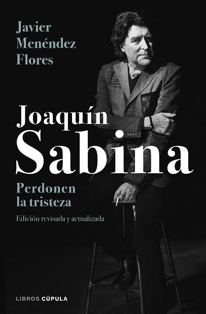 JOAQUíN SABINA. PERDONEN LA TRISTEZA | 9788448024079 | MENéNDEZ FLORES, JAVIER