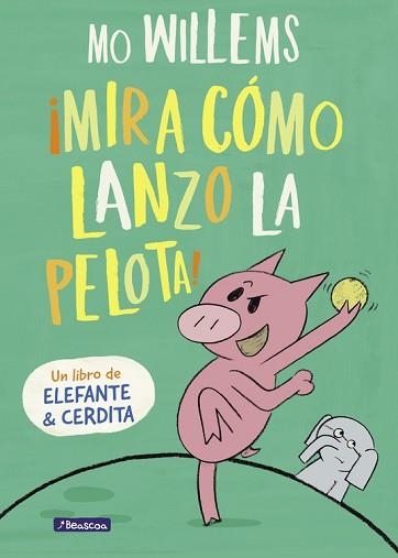 ¡MIRA CÓMO LANZO LA PELOTA!  | 9788448847944 | MO WILLEMS