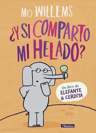 ¿Y SI COMPARTO MI HELADO?  | 9788448849375 | MO WILLEMS