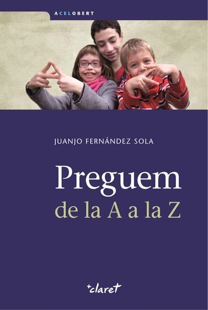 PREGUEM DE LA A A LA Z | 9788498466478 | FERNANDEZ SOLA,JUANJO