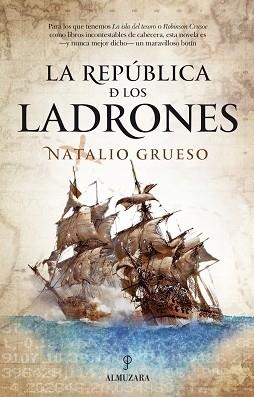 LA REPúBLICA DE LOS LADRONES | 9788417229078 | GRUESO RODRíGUEZ, NATALIO