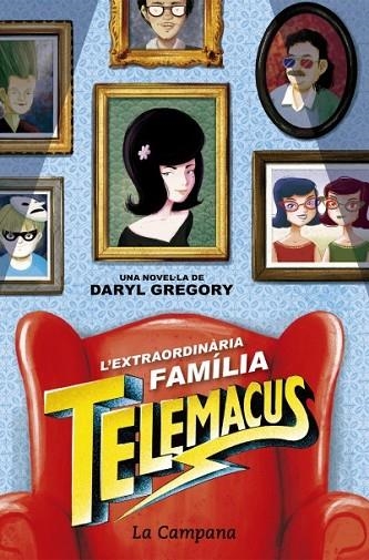 L'EXTRAORDINÀRIA FAMÍLIA TELEMACUS | 9788416863372 | DARYL GREGORY