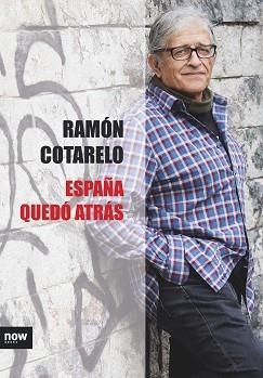 ESPAÑA QUEDO ATRAS | 9788416245604 | COTARELO GARCIA RAMON