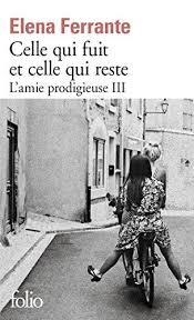 CELLE QUI FUIT ET CELLE QUI RESTE. L´AMIE PRODIGIEUSE 3 | 9782072693090 | FERRANTE,ELENA