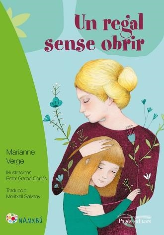 UN REGAL SENSE OBRIR   (ACCEPTAR LA MORT) | 9788499759333 | VERGE, MARIANNE/GARCíA CORTéS, ESTER/SALVANY BALADA, MERITXELL