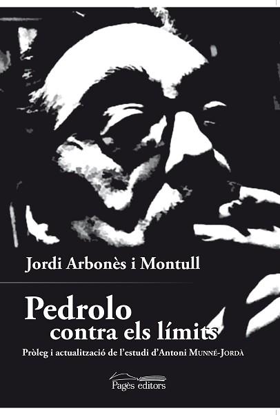 PEDROLO CONTRA ELS LíMITS | 9788499759425 | ARBONèS MONTULL, JORDI