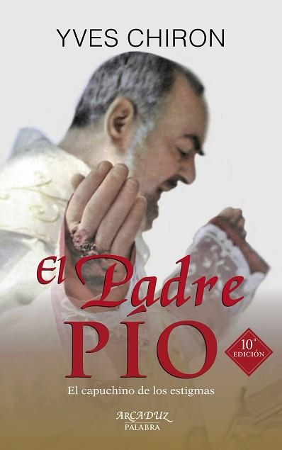 EL PADRE PÍO. EL CAPUCHINO DE LOS ESTIGMAS | 9788490615102 | CHIRON, YVES