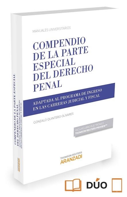 COMPENDIO DE LA PARTE ESPECIAL DEL DERECHO PENAL (ADAPTADA AL PROGRAMA DE INGRESO EN LAS CARRERAS JUDICIAL Y FISCAL) | 9788490999110 | QUINTERO OLIVARES, GONZALO