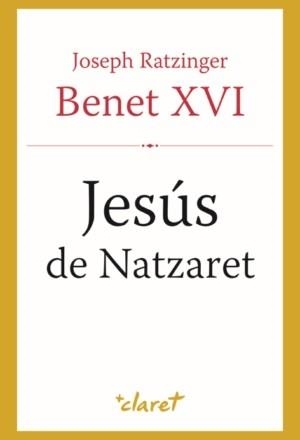 JESÚS DE NATZARET. DEL BAPTISME EN EL JORDÀ FINS A LA TRANSFIGURACIÓ | 9788498460759 | BENET XVI / JOSEPH RATZINGER