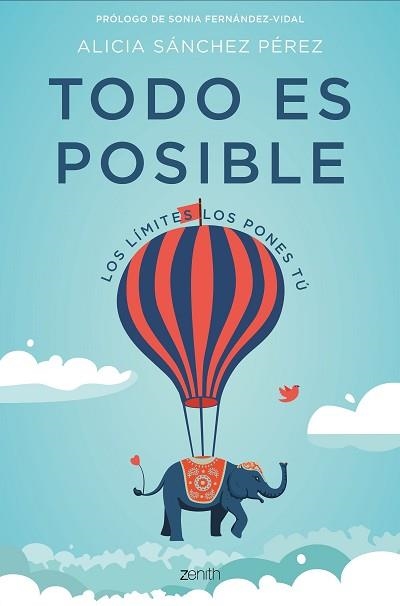 TODO ES POSIBLE. LOS LÍMITES LOS PONES TÚ | 9788408182177 | SáNCHEZ PéREZ, ALICIA