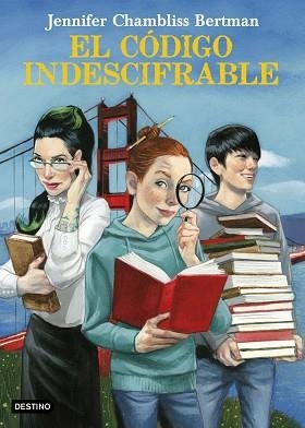 EL CÓDIGO INDESCIFRABLE. LOS BUSCADORES DE LIBROS 2 | 9788408182535 | CHAMBLISS BERTMAN, JENNIFER