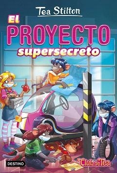 PROYECTO SUPERSECRETO | 9788408172093 | STILTON, TEA