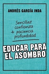 EDUCAR PARA EL ASOMBRO | 9788427141759 | GARCíA INDA, ANDRéS