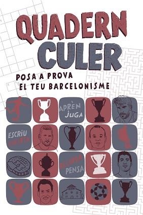 QUADERN CULER. POSA A PROVA EL TEU BARCELONISME | 9788417214241 | DíAZ CUBEIRO, CARLOS/VICENTE RóDENAS, JORDI